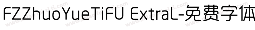FZZhuoYueTiFU ExtraL字体转换